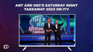 How to Watch Ant and Dec’s Saturday Night Takeaway 2023 in Netherlands