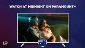How to Watch At Midnight on Paramount Plus Outside Australia