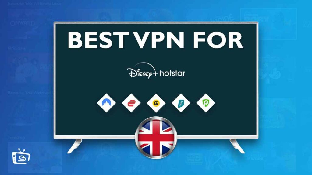 6 Best VPN for Hotstar in UK 2024? [Tried and Tested]