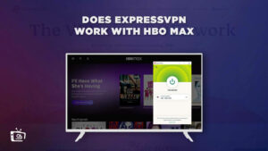 Does ExpressVPN work with HBO Max in UK [Updated Guide 2023]