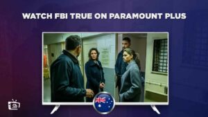 How to Watch FBI True on Paramount Plus in Australia