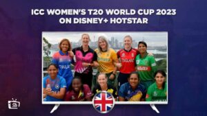How to Watch ICC Women’s T20 World Cup 2023 in UK?