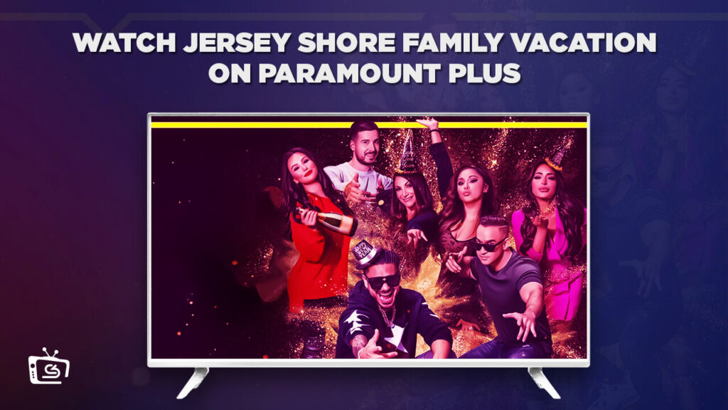 How to Watch Jersey Shore Family Vacation on Paramount Plus in India