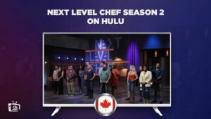 How to Watch Next Level Chef Season 2 On Hulu in Canada
