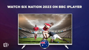 How to Watch Six Nations 2023 on BBC iPlayer in Australia?