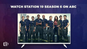 Watch Station 19 Season 6 in Australia On ABC