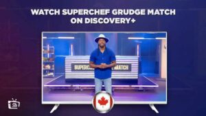 How to Watch Superchef Grudge Match on Discovery Plus in Canada – (2023)
