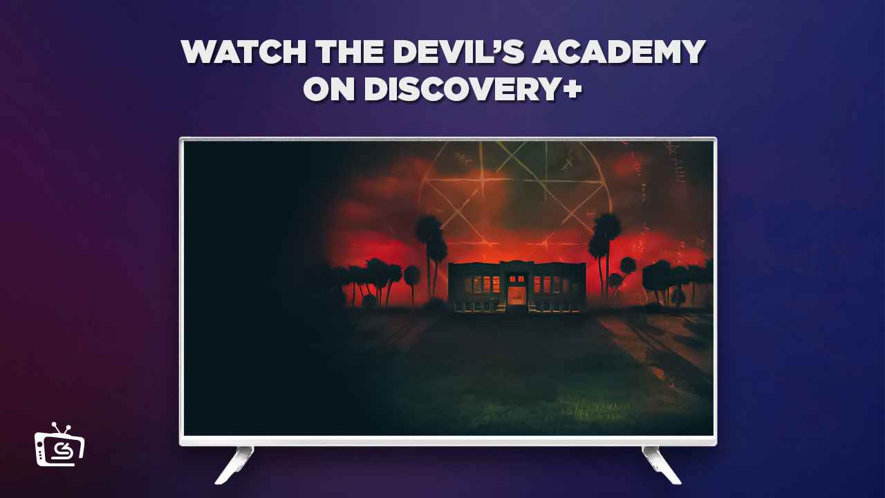 Come guardare The Devil’s Academy su Discovery Plus in   Italia nel 2023?
