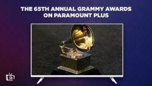 How to Watch the 65th Annual Grammy Awards on Paramount Plus outside  USA