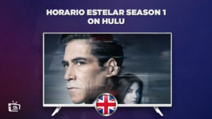 How To Watch Horario Estelar Season 1 On Hulu in UK?