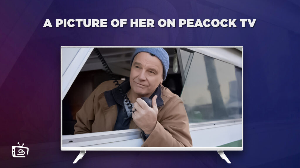 How to watch A Picture of Her on Peacock outside USA  [Updated 2023]