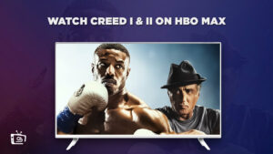 How to Watch Creed I & II on HBO Max in UK