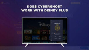Does Disney Plus with CyberGhost work in UAE in 2023?