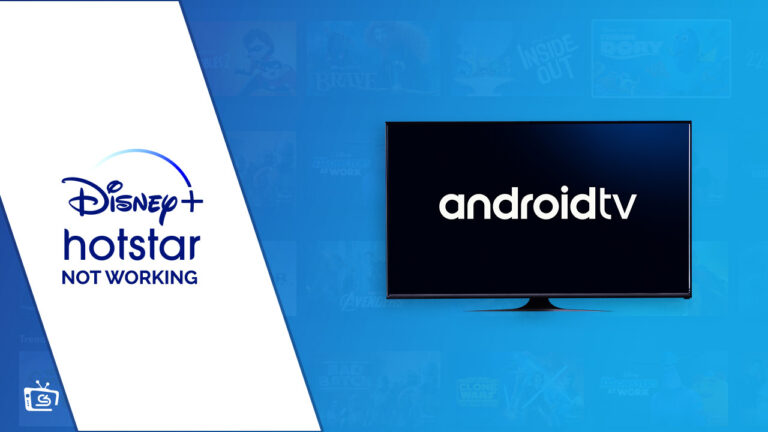 Disney+ Hotstar Not working on Android TV