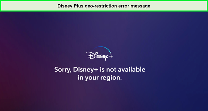 Disney Plus geo-restriction error 
