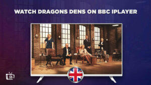 How to Watch Dragons Den on BBC iPlayer outside UK? [2023]