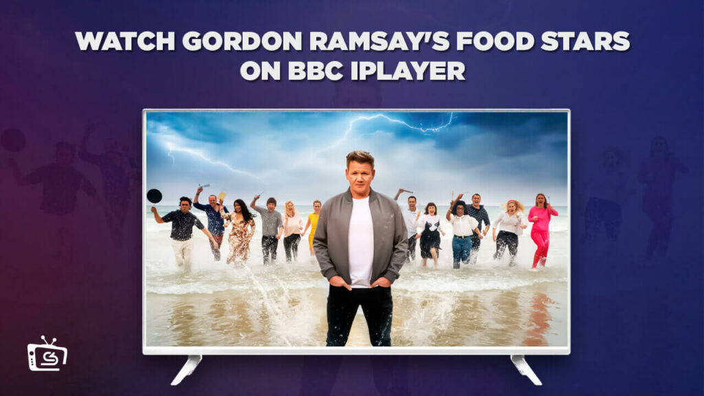How to Watch Gordon Ramsay’s Food Stars on BBC iPlayer in Australia? [Quick Way]