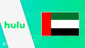 How to Watch Hulu in UAE [Easily] in February 2024