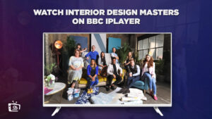 Come guardare Interior Design Masters su BBC iPlayer in Italia? [2023]