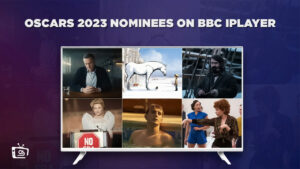 How to Watch Oscars 2023 Nominees on BBC iPlayer in USA?