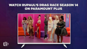 How to Watch RuPaul’s Drag Race (Season 14) on Paramount Plus in Spain