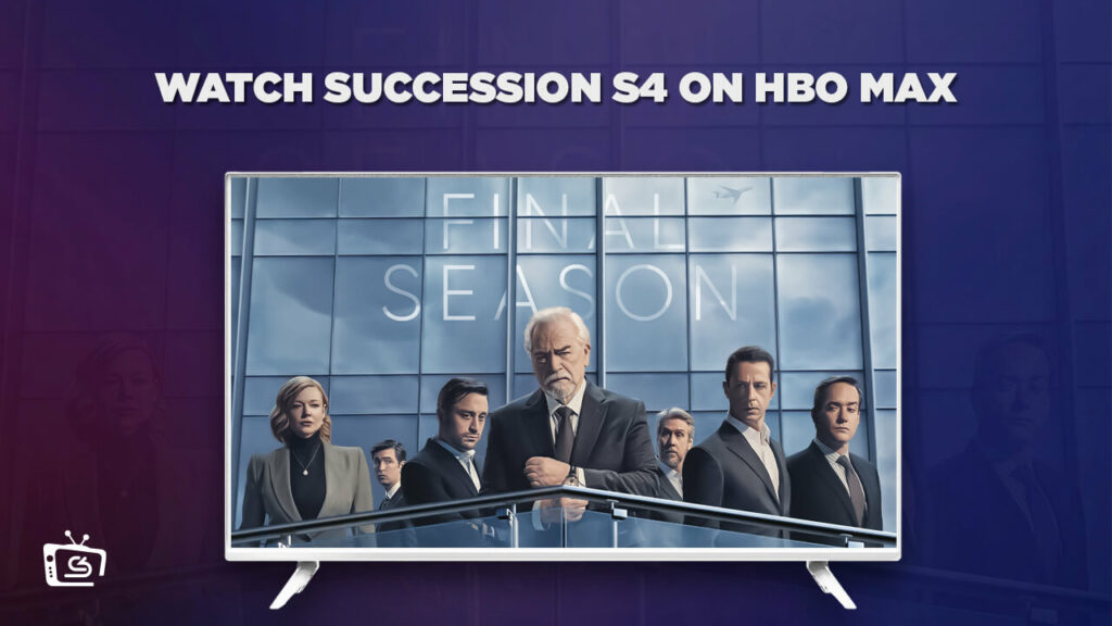How to Watch Succession Season 4 on HBO Max outside USA?