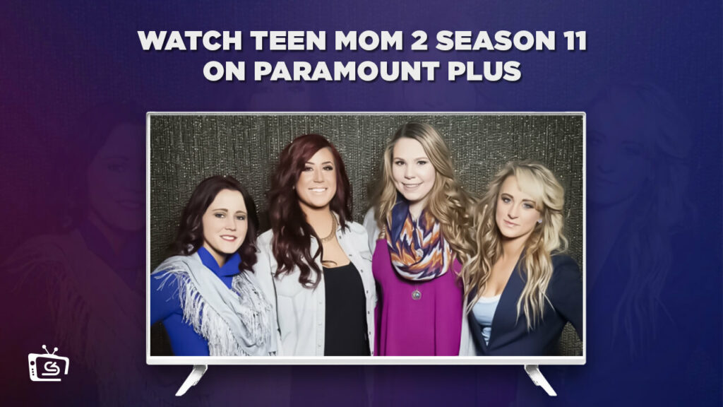 How to Watch Teen Mom 2 (Season 11) on Paramount Plus in Italy