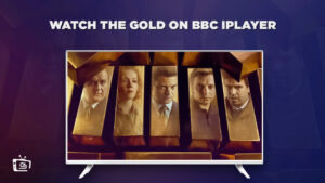How to Watch The Gold on BBC iPlayer in Spain?
