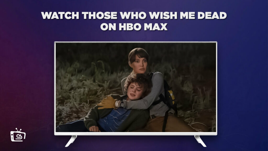 How to Watch Those Who Wish Me Dead on HBO Max in India