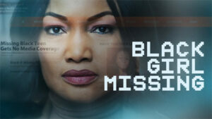 Watch Black Girl Missing Outside USA On Lifetime