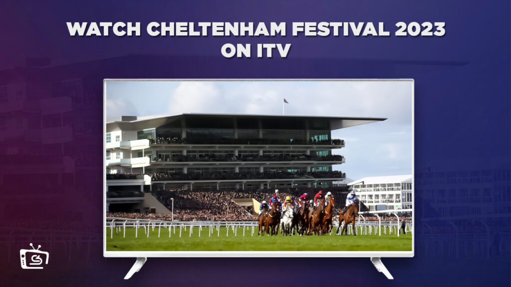 How to Watch Cheltenham Festival 2023 live in USA on ITV