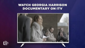 How to Watch Georgia Harrison ITV Documentary in South Korea [Free]