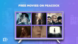 Popular Free Movies outside USA on Peacock TV [2024 Updated]