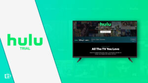 Hulu Free Trial outside USA – Pay No Dime, Enjoy Full Time [Guide 2024]