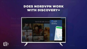 NordVPN Discovery Plus – Does NordVPN Work with Discovery+?