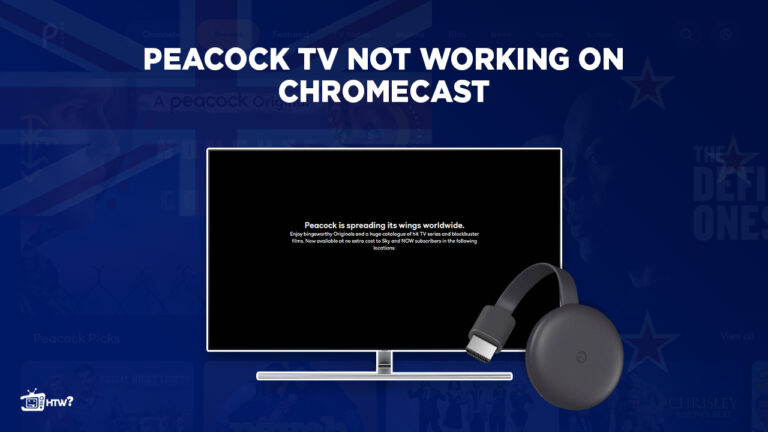 peacock-tv-not-working-on-chromecast-in-UK