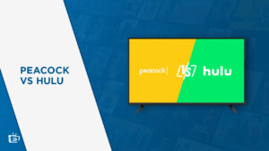 Peacock vs. Hulu – Which Should You Choose in France [Updated Guide 2023]
