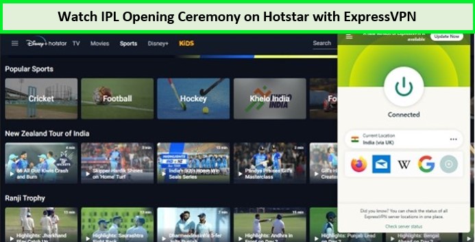  Regardez la cérémonie d'ouverture de l'IPL sur Hotstar avec ExpressVPN. 