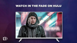 How To Watch In The Fade (2017) outside USA On Hulu