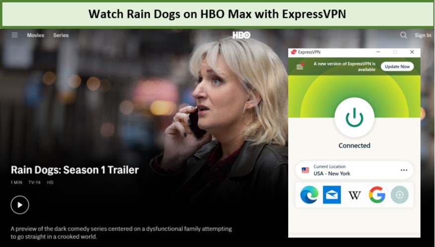  Schauen Sie sich Rain Dogs mit ExpressVPN auf HBO Max an. 