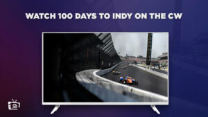 Watch 100 Days To Indy in Hong Kong on The CW