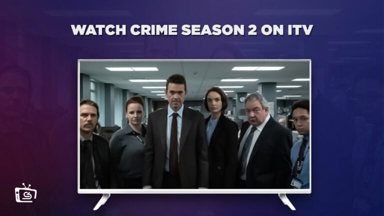 watch-crime-season2-in-Australia-on-itv-with-expressvpn