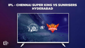 Watch Chennai Super King vs Sunrisers Hyderabad Outside UK on Sky Sports