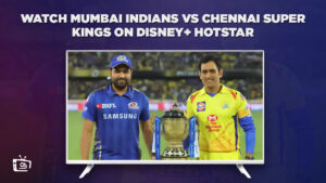 How to Watch MI vs CSK outside India Live in 2023? [Free Live Streaming]