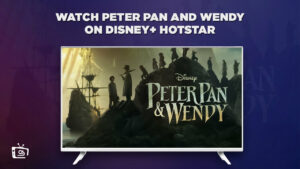 How to Watch Peter Pan and Wendy in Japan on Hotstar?