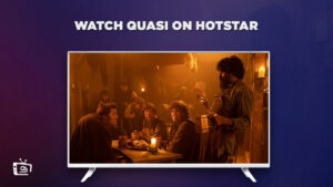 How to Watch Quasi in Singapore on Hotstar? [2023 Guide]