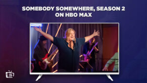 How to Watch Somebody Somewhere Season 2 on HBO Max in New Zealand?