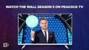 How to Watch The Wall Season 5 in France on Peacock