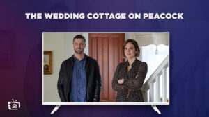How to Watch The Wedding Cottage (2023) in Germany on Peacock