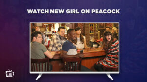 How to Watch New Girl in Japan on Peacock [Brief Guide]
